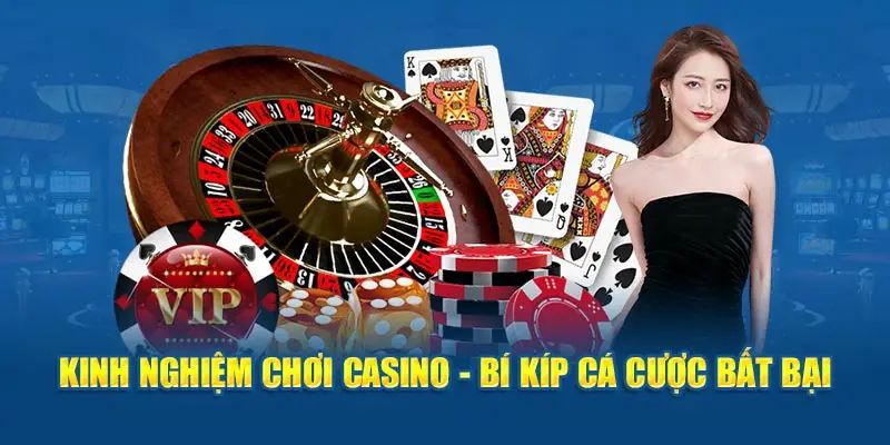 kinh nghiệm chơi casino vn88